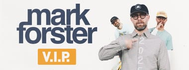 Mark Forster VIP 