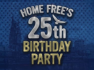Home Free's 25th Birthday Party