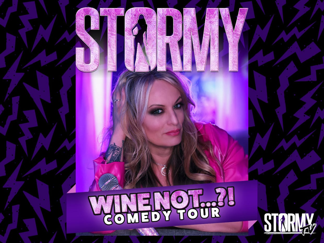 Stormy Daniels: Wine Not? Comedy Tour