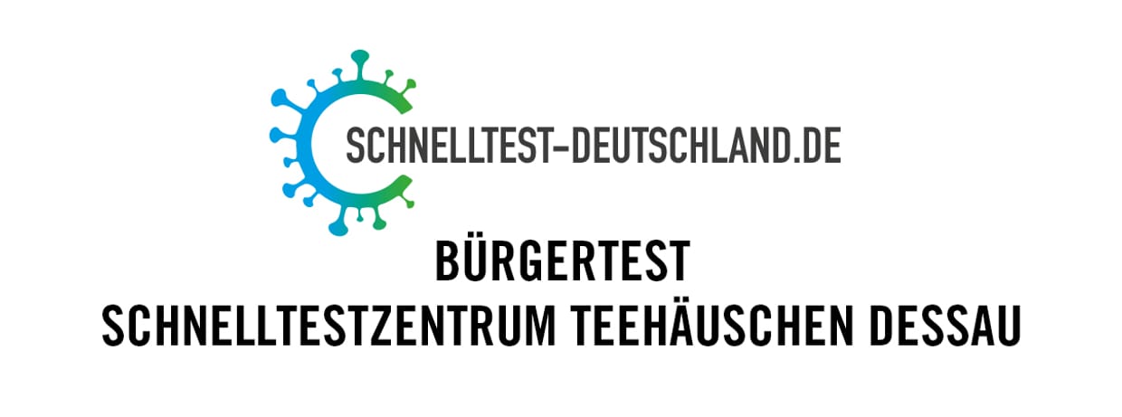 Bürgertest Teehäuschen Dessau (Fr, 11.06.2021)
