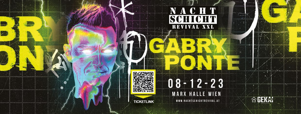 Nachtschicht Revival XXL w/Gabry Ponte @Marx Halle Wien