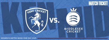 Kent Women vs. Middlesex Women