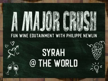 A Major Crush: SYRAH @ THE WORLD
