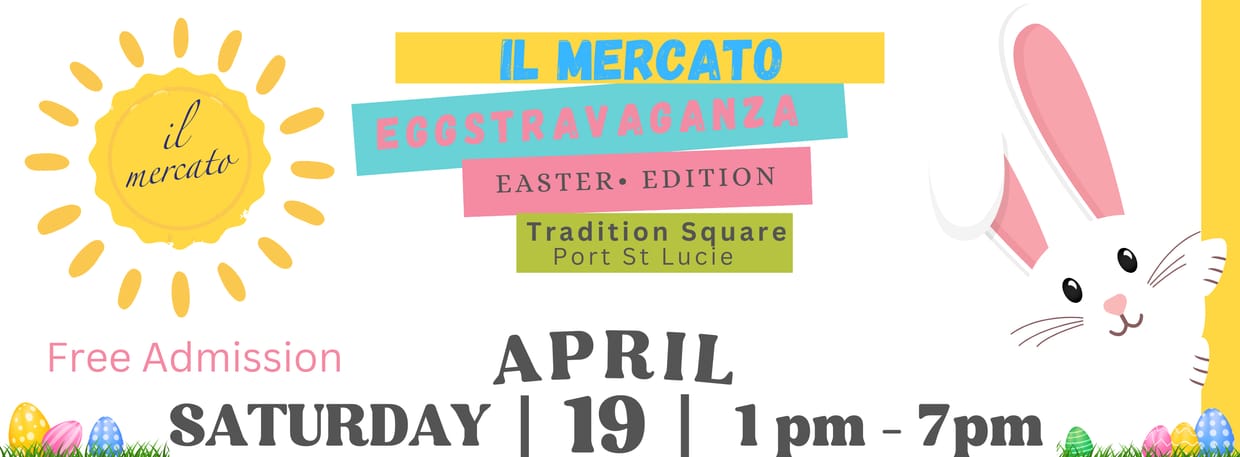 iL Mercato  EGGSTRAVAGANZA • Easter • edition