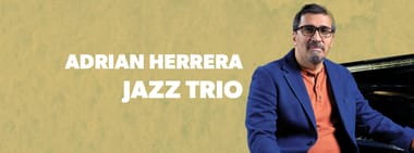 Adrian Herrera Jazz Trio - faculty concert