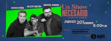 UN SHOW NECESARIO - Stand-up Comedy