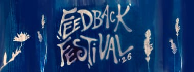 FEEDBACK FESTIVAL