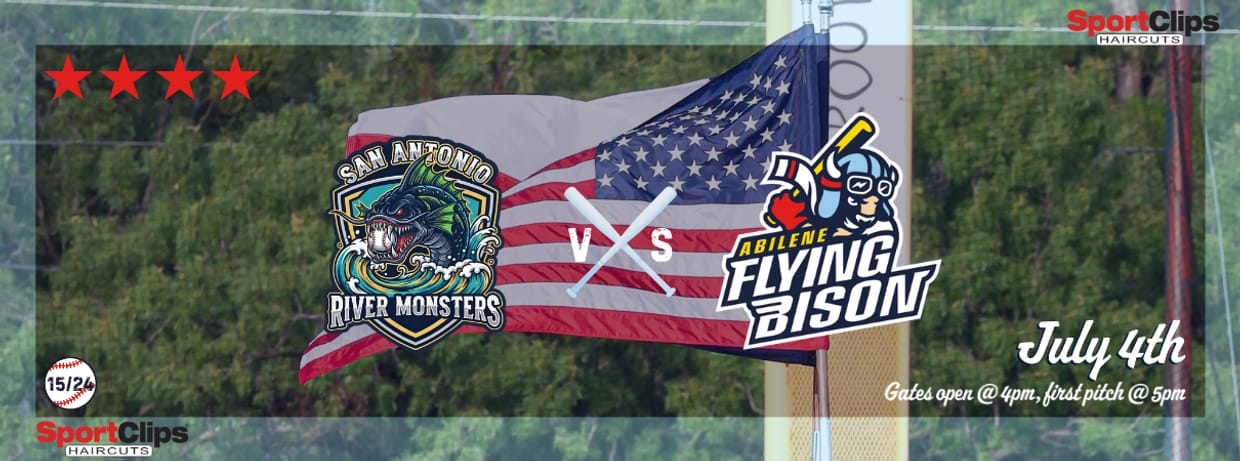 July 4th - San Antonio River Monsters vs. Abilene Flying Bison