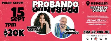 PROBANDO PROBANDO COMEDIA
