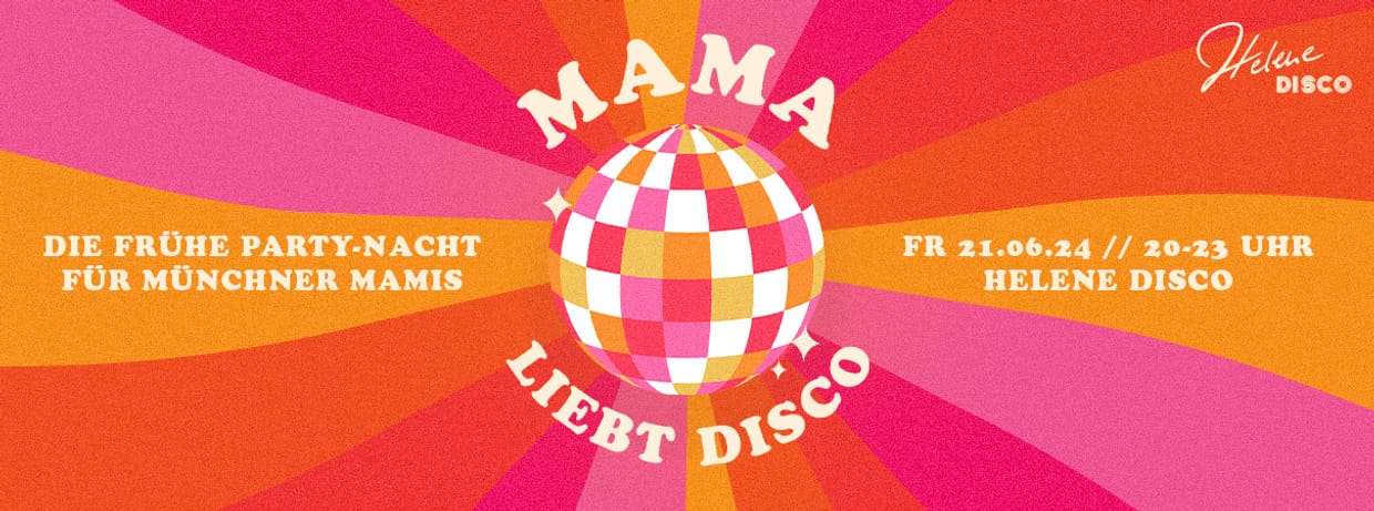 MAMA liebt Disco 💃 🧡 🪩 06/24