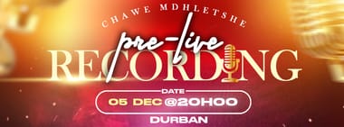 Chawe Mdletsge Itende Pre Live Recording