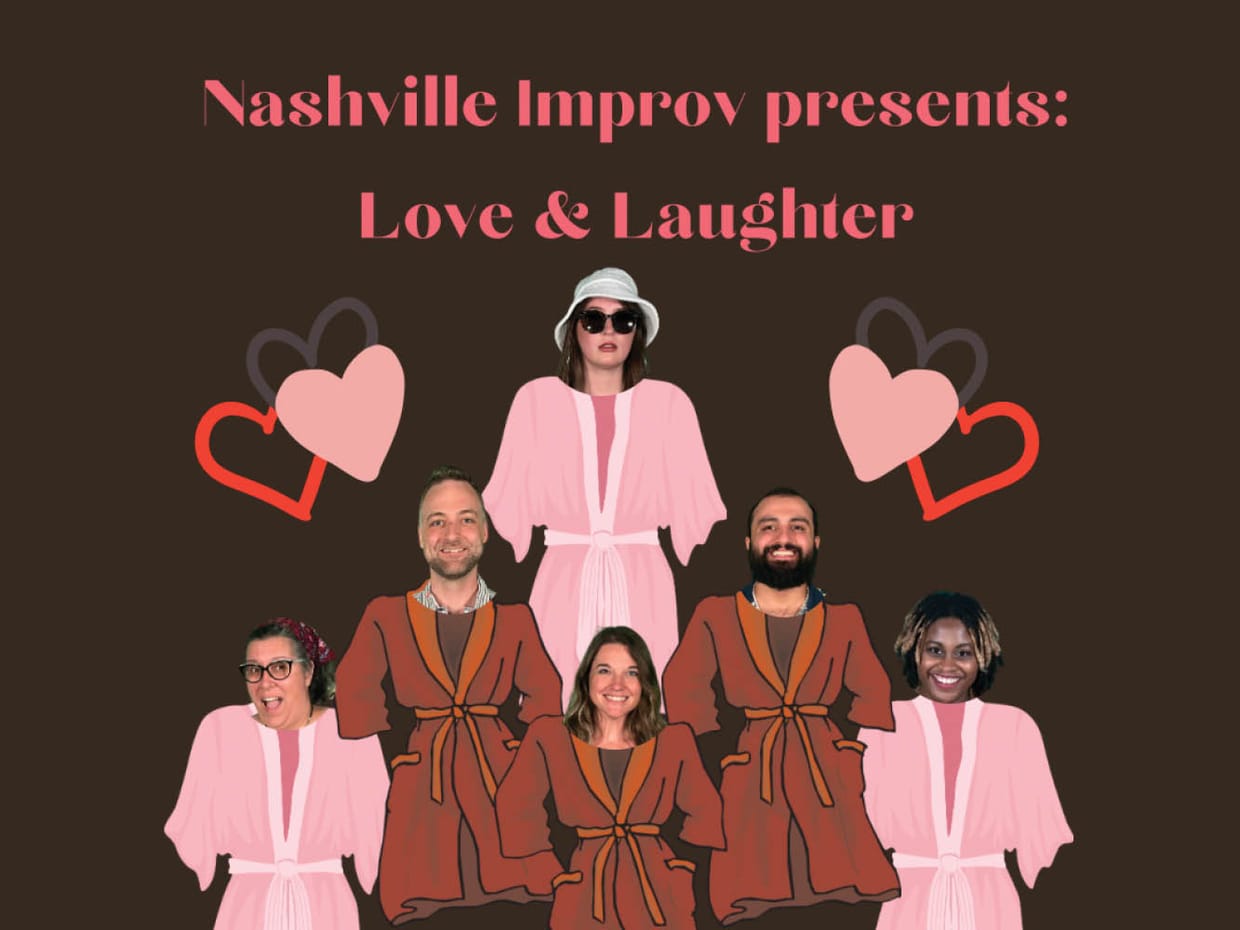 Nashville Improv Presents: Love & Laughter