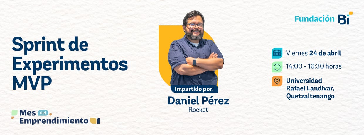 MVP Sprint: Construye y Valida tu Negocio con Daniel Pérez