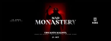MAD MONASTERY 