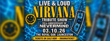LIVE & LOUD - Nirvana Tribute Show