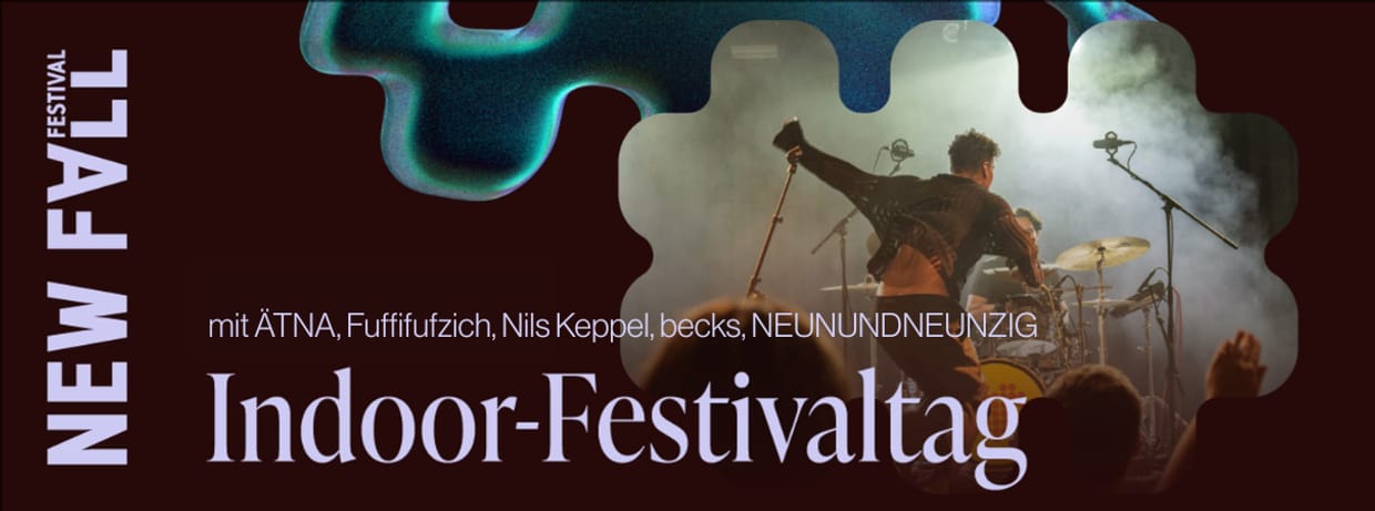 01.11. | Indoor Festivaltag x New Fall Festival 2025
