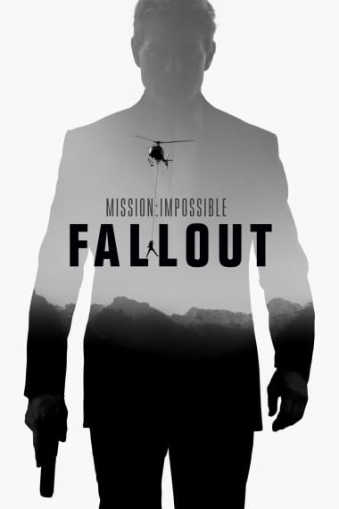 MISSION: IMPOSSIBLE - FALLOUT (2018)