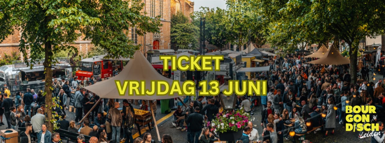 Bourgondisch Leiden - Vrijdag 13 juni 2025