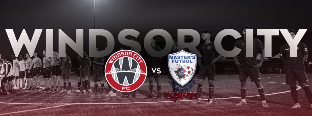 Windsor City FC vs. Master's FA