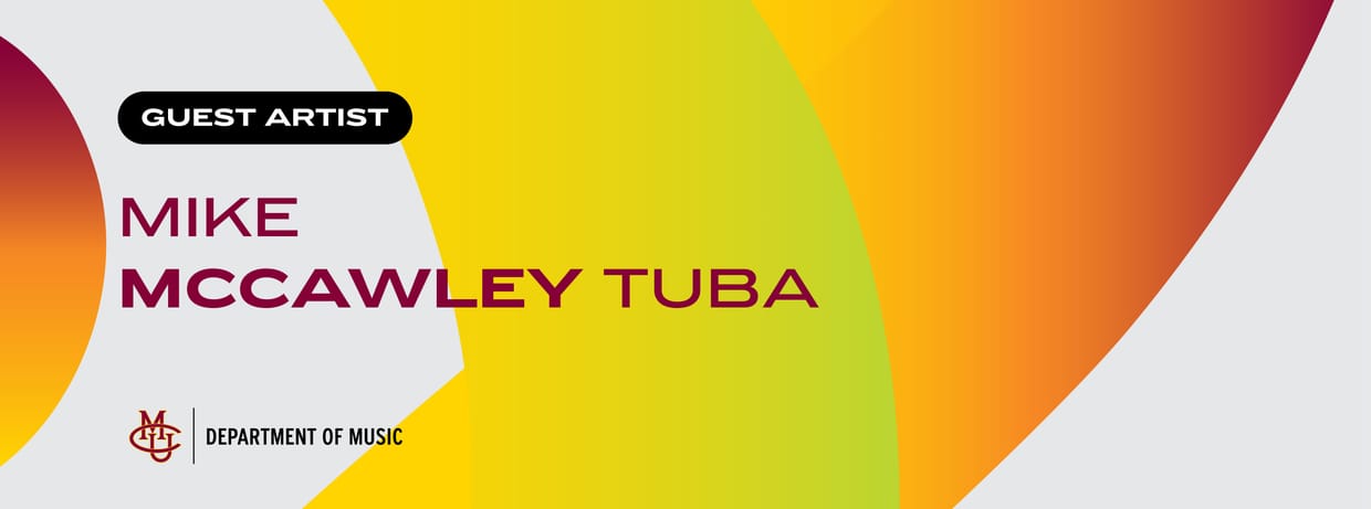 Guest Artist: Mike McCawley, tuba