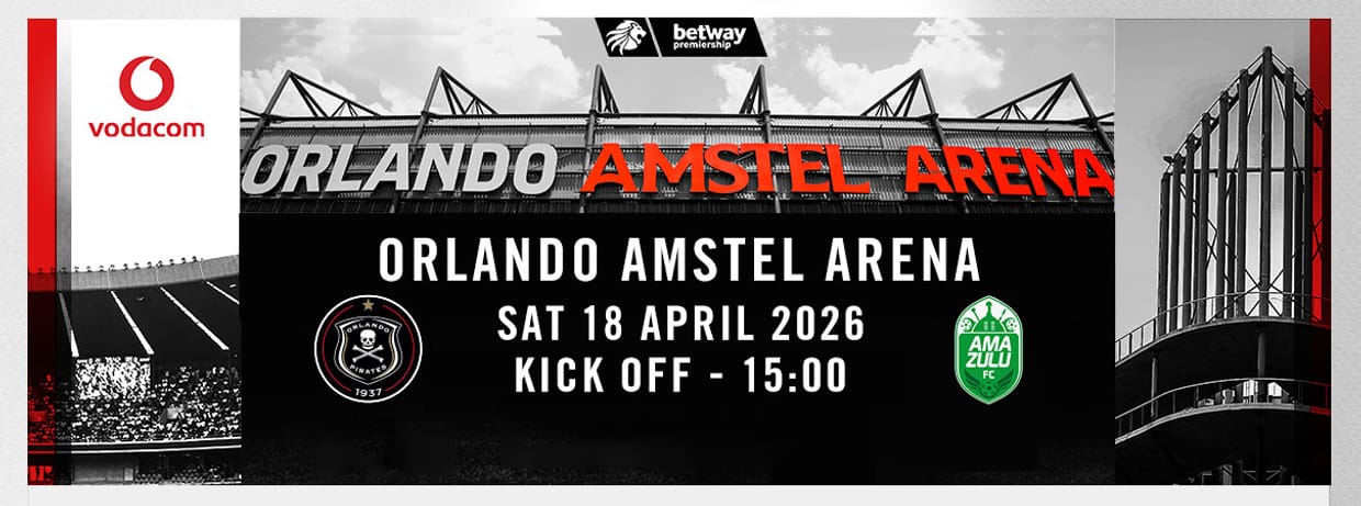 Orlando Pirates FC vs Amazulu FC