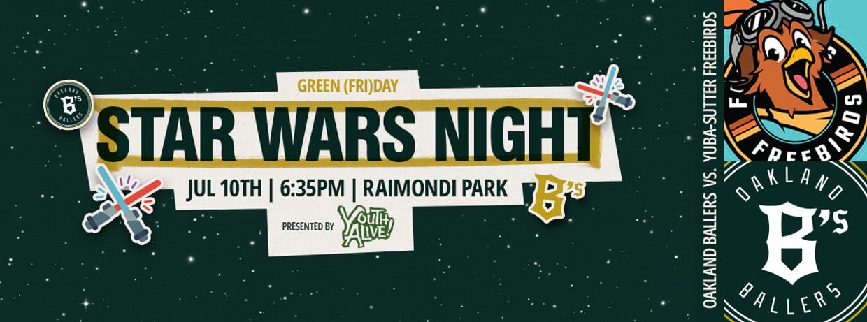 7/10/2026 Oakland Ballers vs. Yuba-Sutter Freebirds, Star Wars Night