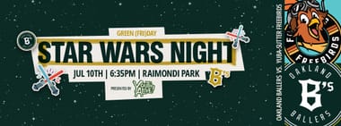 7/10/2026 Oakland Ballers vs. Yuba-Sutter Freebirds, Star Wars Night