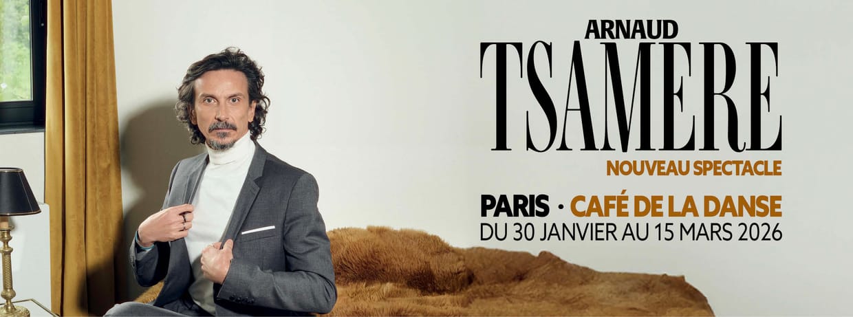 ARNAUD TSAMERE - PARIS 