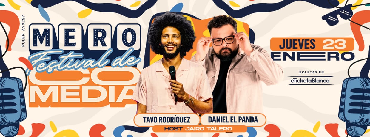 MERO FESTIVAL DE COMEDIA 2025: TAVO RODRÍGUEZ Y DANIEL PANDA