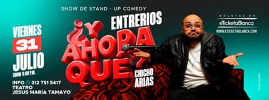 CHICHO ARIAS - ¿Y AHORA QUÉ? (ENTRERRIOS)
