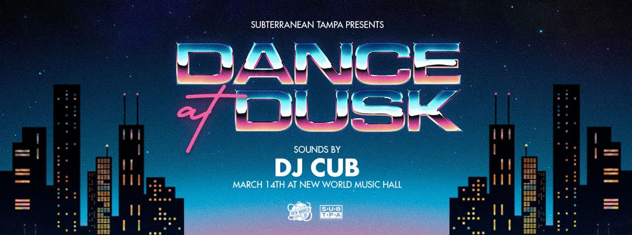 Dance at Dusk! Early Dance Party - presented by Subterranean Tampa 