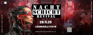 NACHTSCHICHT REVIVAL @Casino Säle Steyr