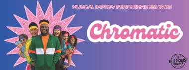 Chromatic & Friends - 7pm