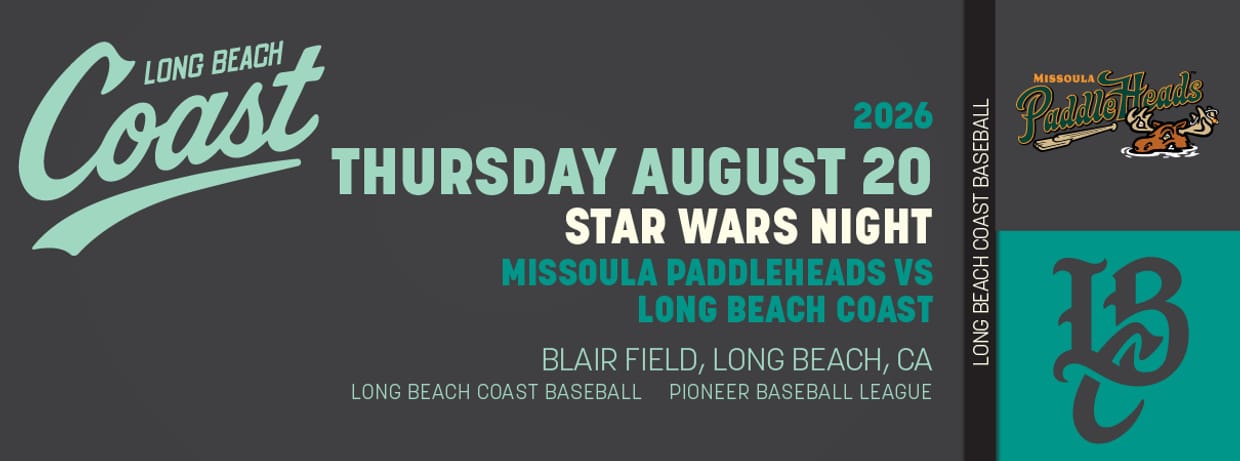 8/20/2026 Long Beach Coast vs. Missoula PaddleHeads, Star Wars Night & Postgame Drone Show