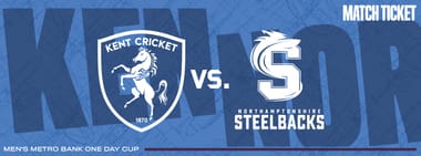Kent vs. Northamptonshire Steelbacks