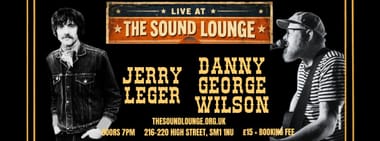 Jerry Leger and Danny George Wilson
