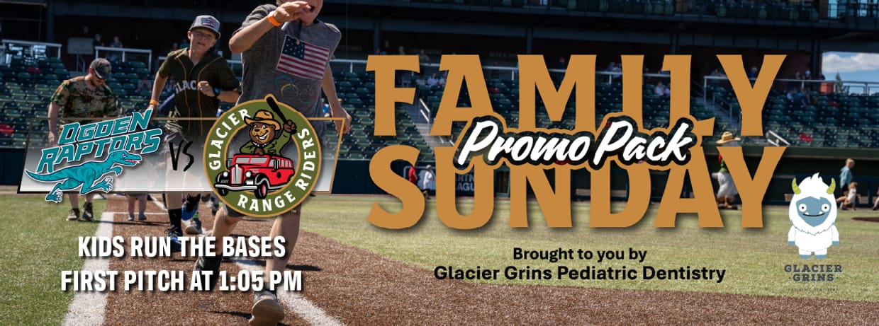 Game #30 Sunday Family Pack Glacier Range Riders vs Ogden Raptors - 1:05 pm