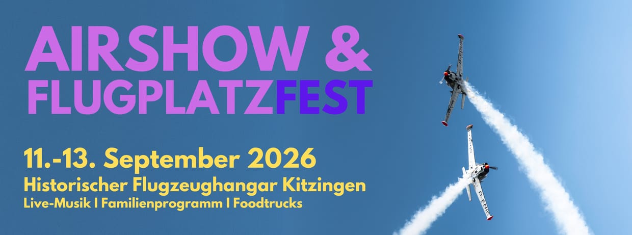 Kitzinger Flugtage 2026: Airshow & Flugplatzfest