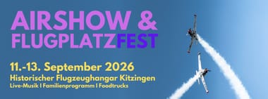 Kitzinger Flugtage 2026: Airshow & Flugplatzfest