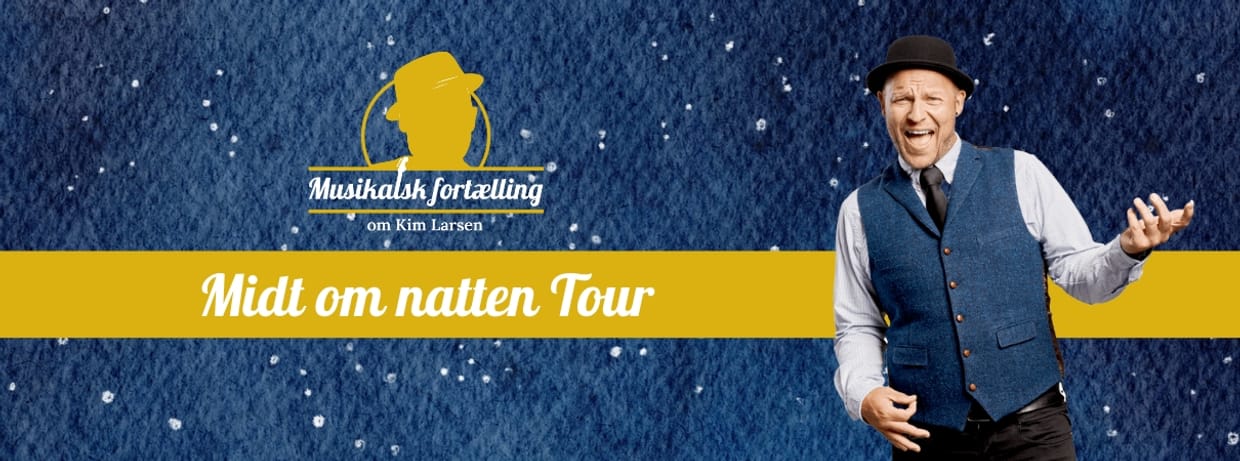Musikalsk Fortælling om Kim Larsen - Midt om natten Tour - Trommen Hørsholm kl. 16.30