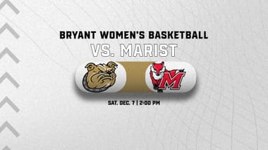 Bryant Women's Basketball vs. Marist College