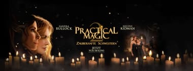 Kino: Practical Magic 2 - Zauberhafte Schwestern