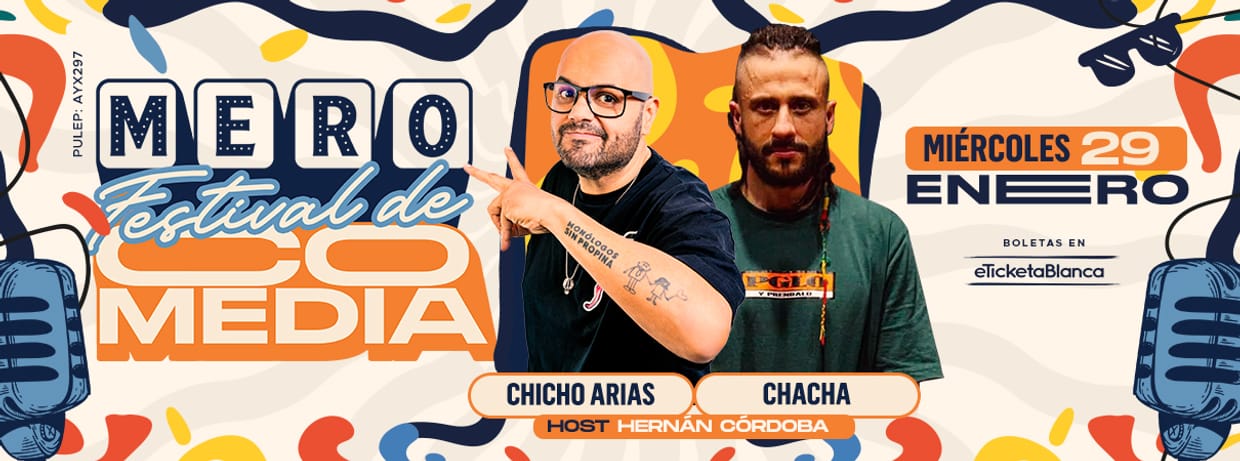 MERO FESTIVAL DE COMEDIA 2025: CHACHA Y CHICHO