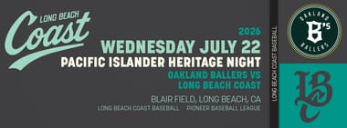 7/22/2026 Long Beach Coast vs. Oakland Ballers, Pacific Islander Heritage Night