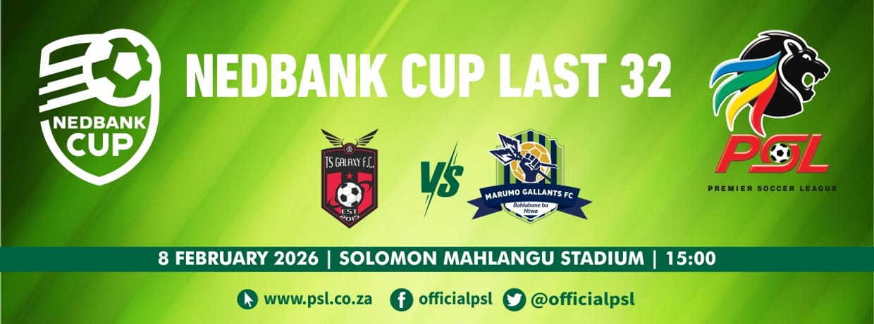 TS Galaxy vs Marumo Gallants (Nedbank Cup Last 32)