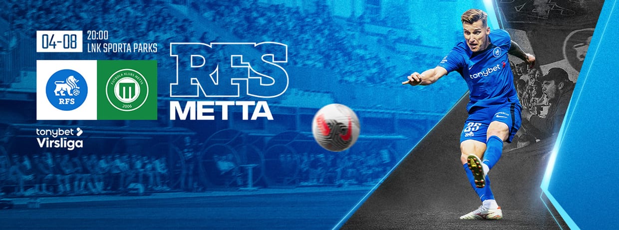 Tonybet Virslīga: RFS - FK Metta