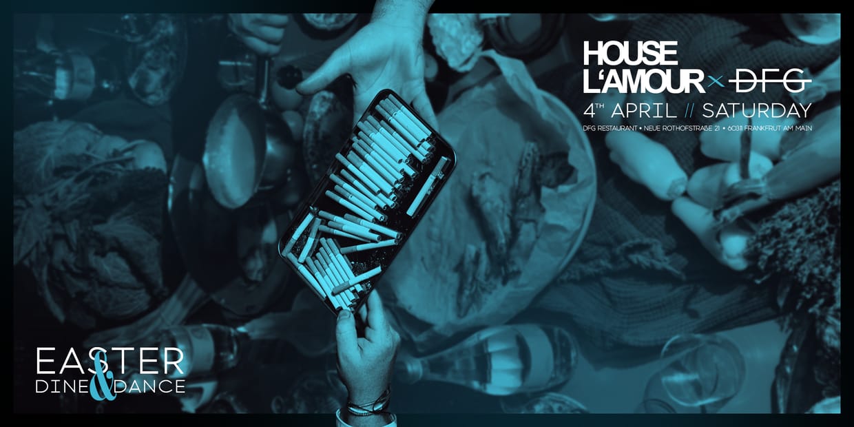 House L’Amour x DFG – Easter Dance after Dine