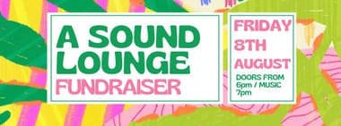 A Sound Lounge Fundraiser - A Night of Live Music