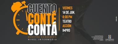CUENTO, CONTÉ, CONTÁ - MUESTRA ACADÉMICA NIVEL INTERMEDIO