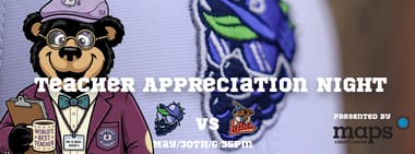 Teacher Appreciation Night Presented by Maps Credit Union